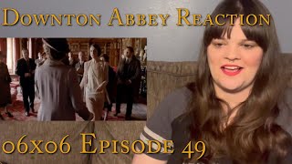 Downton Abbey  6x6 quotEpisode 49quot Reaction [upl. by Goldfinch]