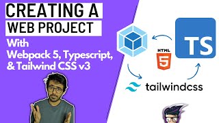 Creating a Modern Webpack 5 TypeScript and TailwindCSS Web Project [upl. by Dona]