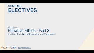 Palliative Ethics Medical Futility and Inappropriate Therapies [upl. by Nilram]