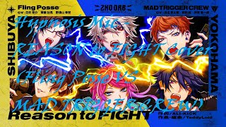 ヒプノシスマイク Hypnosis Mic  Reason to FIGHT Cover Fling Posse VS MAD TRIGGER CREW [upl. by Almeda584]