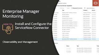 Enterprise Manager How to Install and Configure the ServiceNow Ticketing Connector [upl. by Hnao226]