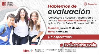 Hablemos de evaluación recomendaciones Saber 11º  Calendario B [upl. by Akimat]