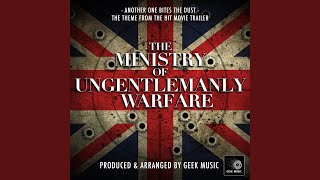 Another One Bites The Dust From quotThe Ministry Of Ungentlemanly Warfare Trailerquot [upl. by Buerger]