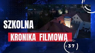 SZKOLNA KRONIKA FILMOWA  Wydanie 37 [upl. by Ddene]