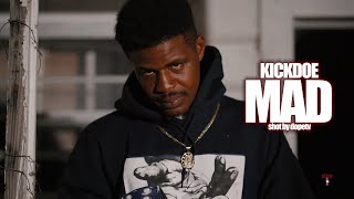 KickDoe  Mad shot by DopeTVMusicVideoAndImaging [upl. by Yendys]