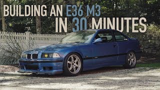 Building an E36 M3 in 30 Minutes  4K [upl. by Schach]