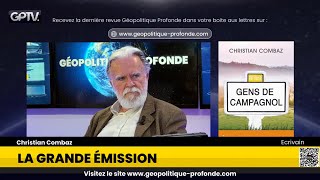 VERS LA RÉVOLTE DE LA FRANDE DE CAMPAGNOL   CHRISTIAN COMBAZ  GÉOPOLITIQUE PROFONDE [upl. by Adekam]