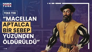 Dünyanın çevresini ilk kez dolaşan Macellan “Aptalca bir sebep yüzünden öldürüldü” [upl. by Olgnaed]