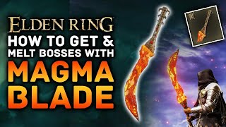 How to get the Magma Blade in Elden Ring [upl. by Enomes]