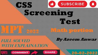 CSS MPT Screening Test  Math Portion Fully solvedMPT 20022022  CSS PMS by Azeem Anwar [upl. by Nihsfa]