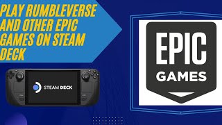 Play Epic Games On Steam Deck [upl. by Anoiuq376]