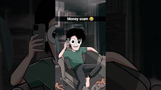 Money scam 😂 funny memes shorts youtubeshorts comedy trending viral funniestshorts [upl. by Nauh]