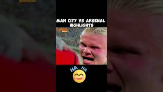 Man City vs Arsenal highlights 😂😂 [upl. by Raouf]