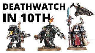 Deathwatch in Warhammer 40K 10th Edition  Army Overview Datasheets  Index Review [upl. by Adalai]