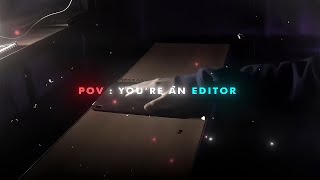 POV  Youre An Editor [upl. by Imarej]