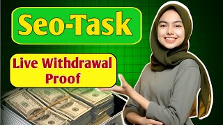 Live Withdrawal Proof 🔥 SEO Task Earning Site  Earn Money Online  Mazhar Saeed [upl. by Hilton]