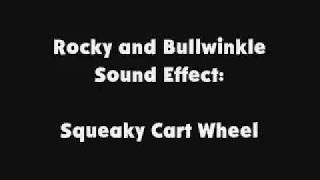 Rocky and Bullwinkle SFX Squeaky Cart Wheel [upl. by Eidnim]