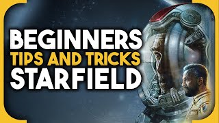 Starfield Beginners Tips and Tricks [upl. by Aynwat]