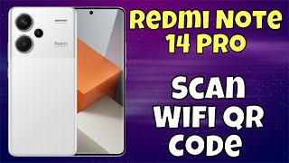 How to Scan Wifi QR Code Redmi Note 14 Pro new [upl. by Asquith]