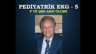 EKG 05 P ve QRS AKSI HESAPLAMA [upl. by Athelstan478]