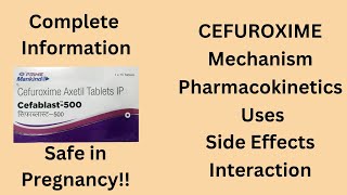 Cefuroxime Antibiotic Mechanism Pharmacokinetics Uses Side Effects Dose Drug Interaction ep21 [upl. by Eyllib]