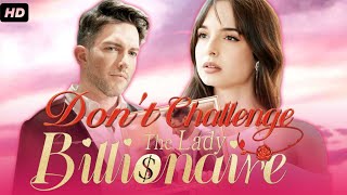 Dont Challenge The Lady Billionaire 2024 Full Movie  Cricket Batz Hunter Kohl  Review amp Facts [upl. by Eleirbag]