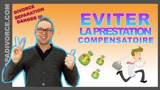 Divorce  Comment EVITER la Prestation Compensatoire [upl. by Eelytsirk137]