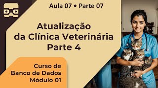 Atualização da Clínica Veterinária pt4  Aula 07 • Parte 07 [upl. by Slayton]