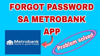 PAANO MARECOVER ANG NAKALIMUTANG PASSWORD SA METROBANK APP [upl. by Aron]