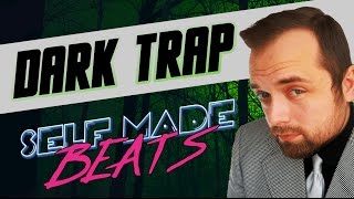 PORADNIK FL STUDIO 12  Jak zrobić Dark Trap  Self Made Beats 15 [upl. by Cusack]