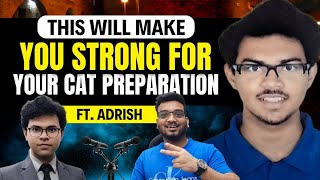 How I cracked CAT with Full time Job 100 Days to CAT Preparation  Ft Adrish IIM Lucknow [upl. by Pauiie]