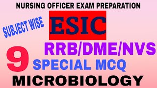 ESICRRB Nursing Officer Exam PreparationSpecial MCQ 9Subject Wise QuestionsampanswersMicrobiology [upl. by Madra]