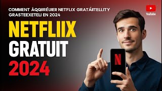 Comment Obtenir Netflix GRATUITEMENT en 2024 [upl. by Sage]