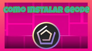 como instalar geode en celular geometry dash 22 [upl. by Schoenfelder]