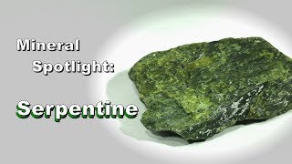 Mineral Spotlight  Serpentine [upl. by Ahsinawt]