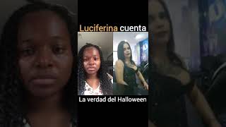 Luciferina dice la verdad oculta detrás del Halloween [upl. by Groh667]