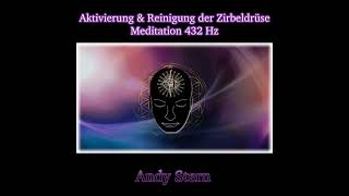 Aktivierung amp Reinigung der Zirbeldrüse 432 Hz [upl. by Micki]