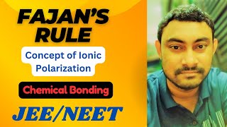 Fajans Rule Complete Concept  Inorganic Chemistry  Chemical Bonding  JEE MainAdvanced  NEET [upl. by Arymahs147]