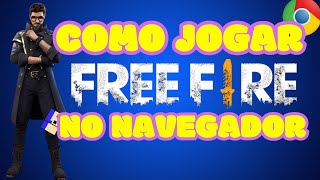 COMO JOGAR FREE FIRE PELO NAVEGADOR ATULIZADO 2024 [upl. by Parthinia967]