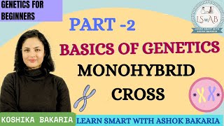 PART2  Monohybrid cross Easy Genetics for beginners  Genetics Koshika Bakaria [upl. by Bostow]