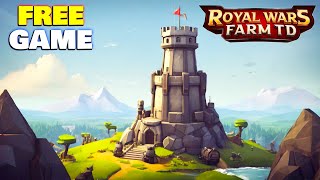 Free Games  Royal Wars Farm TD [upl. by Lallage857]