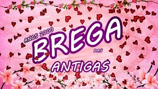 CD BREGA DAS ANTIGAS  AS MELHORES DO BREGA SUCESSOS O MELHOR DO BREGA [upl. by Reisfield]