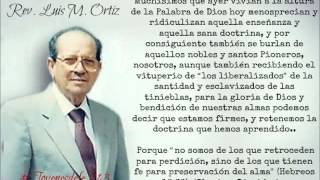 Rev Luis M Ortiz La exactitud de la Palabra de Dios Grabaciones Impacto [upl. by Yramesor233]