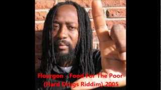 Flourgon  Food For The Poor Hard Drugs Riddim 2005 [upl. by Garnett]