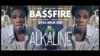 Alkaline  Gyal Bruk Out Bassfire Remix [upl. by Aninnaig]