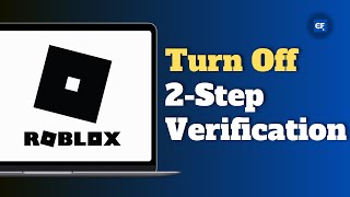 How to Turn Off 2Step Verification on Roblox 2024 [upl. by Gupta737]