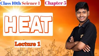 10th Science 1  Chapter 5  Heat  Lecture 1 Maharashtra Board [upl. by Halfon820]