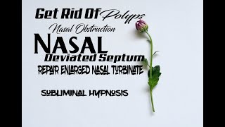 Subliminal For Nasal Deviated Septum Nasal Obstruction  Fluent Effortless Inhale amp Exhale [upl. by Ettigdirb]