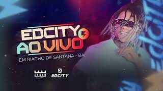 EDCITY AO VIVO NO TRIO EM RIACHO DE SANTANA  BA 2024 [upl. by Adamsen67]