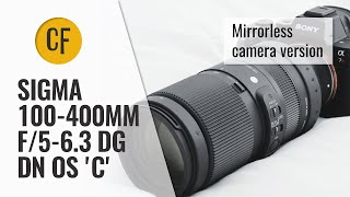 Sigma 100400mm DG DN OS C new version for mirrorless cameras lens review Fullframe amp APSC [upl. by Libbie]